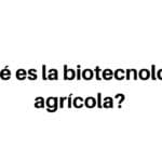 biotecnologia de la agricultura